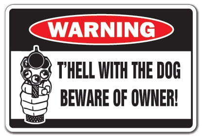 beware of owner sign