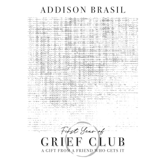 Pre-Owned First Year of Grief Club: A Gift From A Friend Who Gets It Paperback