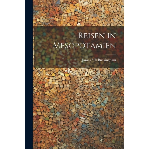 Reisen in Mesopotamien (Paperback)