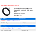 thumbnail image 2 of Automatic Transmission Rear Seal - Compatible with 2003 - 2006 Subaru Baja 2004 2005, 2 of 2