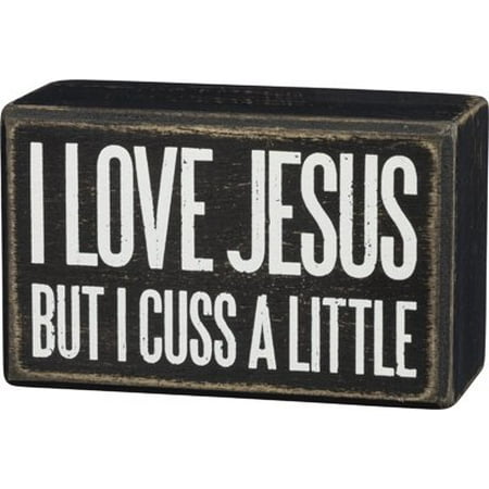 Little Hearts Box - Primitives Kathy Small 2.5 in x 4 in Wood Wooden Box Sign Love Jesus but I Cuss A Little, Wood box sign printed in black and white. By Heart of America