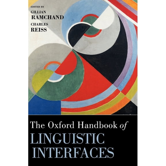Oxford Handbooks The Oxford Handbook of Linguistic Interfaces, (Hardcover)