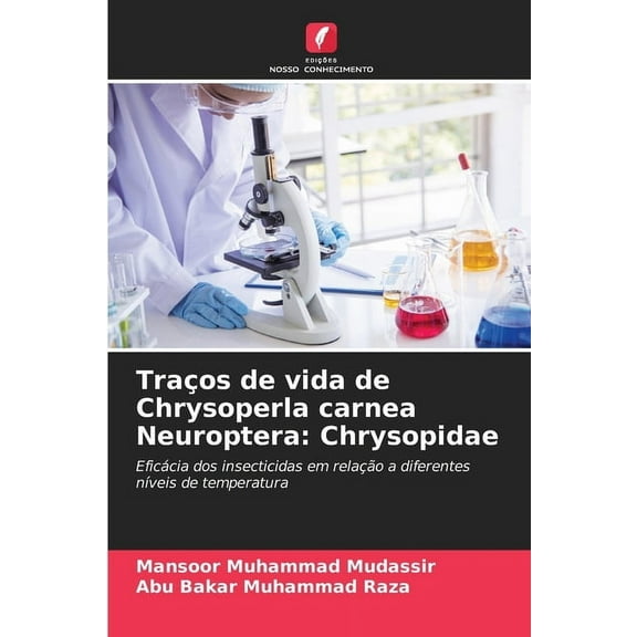 TraÃ§os de vida de Chrysoperla carnea Neuroptera: Chrysopidae, (Paperback)