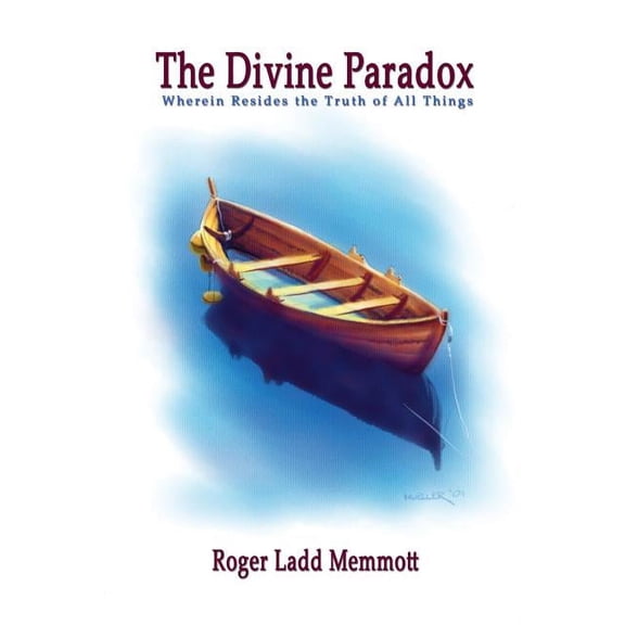 The Divine Paradox (Paperback) by Roger Ladd Memmott