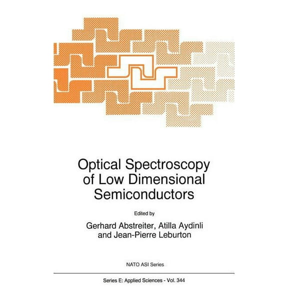 NATO Science Series E: Optical Spectroscopy of Low Dimensional Semiconductors, Book 344, (Hardcover)