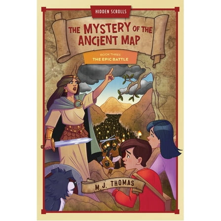 Hidden Scrolls: The Mystery of the Ancie The Epic Battle: Book 3, (Paperback)