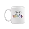 thumbnail image 2 of Send All The Serotonin Mug - Smartprints Designs,, 2 of 4