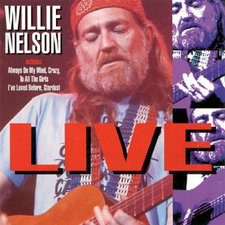 Willie Nelson Live.......