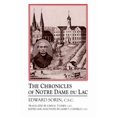 thumbnail image 1 of Pre-Owned Chronicles of Notre Dame de Lac: A Notre Dame Sesquicentennial Book (Paperback) 0268022704 9780268022709, 1 of 1