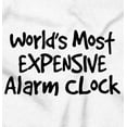 thumbnail image 2 of Most Expensive Alarm Clock Funny Joke Toddler Boy Girl T Shirt Infant Toddler Brisco Brands 5T, 2 of 6