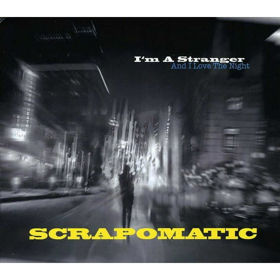Scrapomatic - I'm A Stranger and I Love The Night - Music & Performance - CD