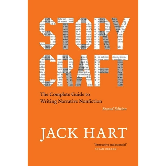 Chicago Guides to Writing, Editing, and Storycraft, Second Edition: The Complete Guide to Writing Narrative Nonfiction, (Paperback)