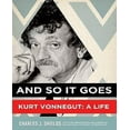 thumbnail image 1 of And So It Goes: Kurt Vonnegut: A Life, 1 of 2
