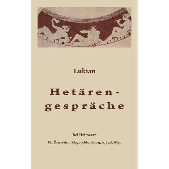Sammlung Tusculum Hetärengespräche: Griechisch Und Deutsch, (Hardcover)