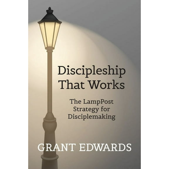 Discipleship That Works, (Paperback)