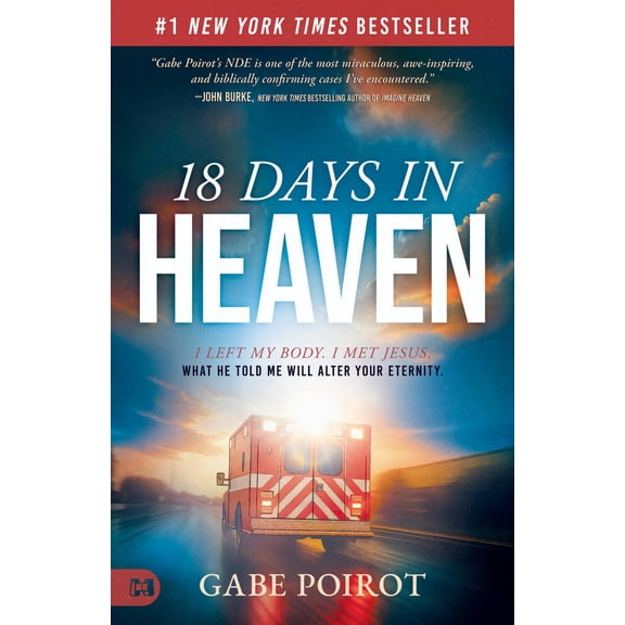 18 Days in Heaven: I Left My Body. I Met Jesus. What He Told Me Will Wreck You (Paperback)