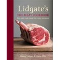 thumbnail image 1 of Pre-Owned Lidgate's: The Meat Cookbook: Buy and cook meat for every occasion (Hardcover) 1784720496 9781784720490, 1 of 1