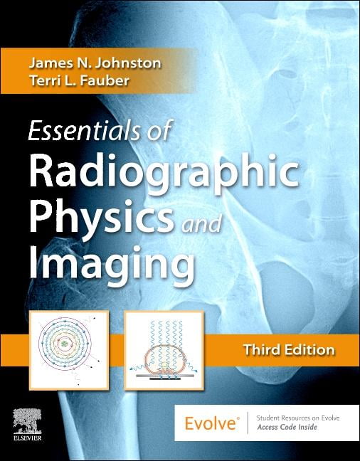 Essentials of Radiographic Physics and Imaging (3rd ed.) (Hardcover