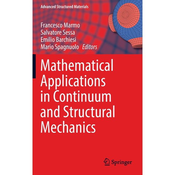 Advanced Structured Materials Mathematical Applications in Continuum and Structural Mechanics, Book 127, (Hardcover)