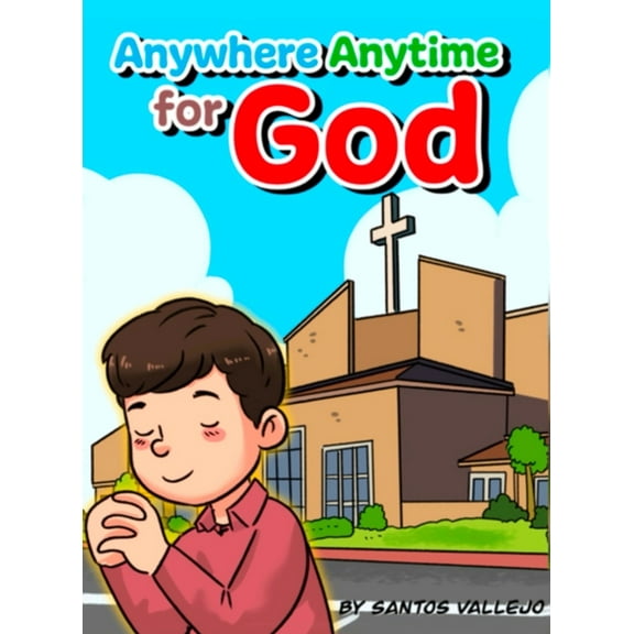 Anywhere Anytime for God, (Hardcover)
