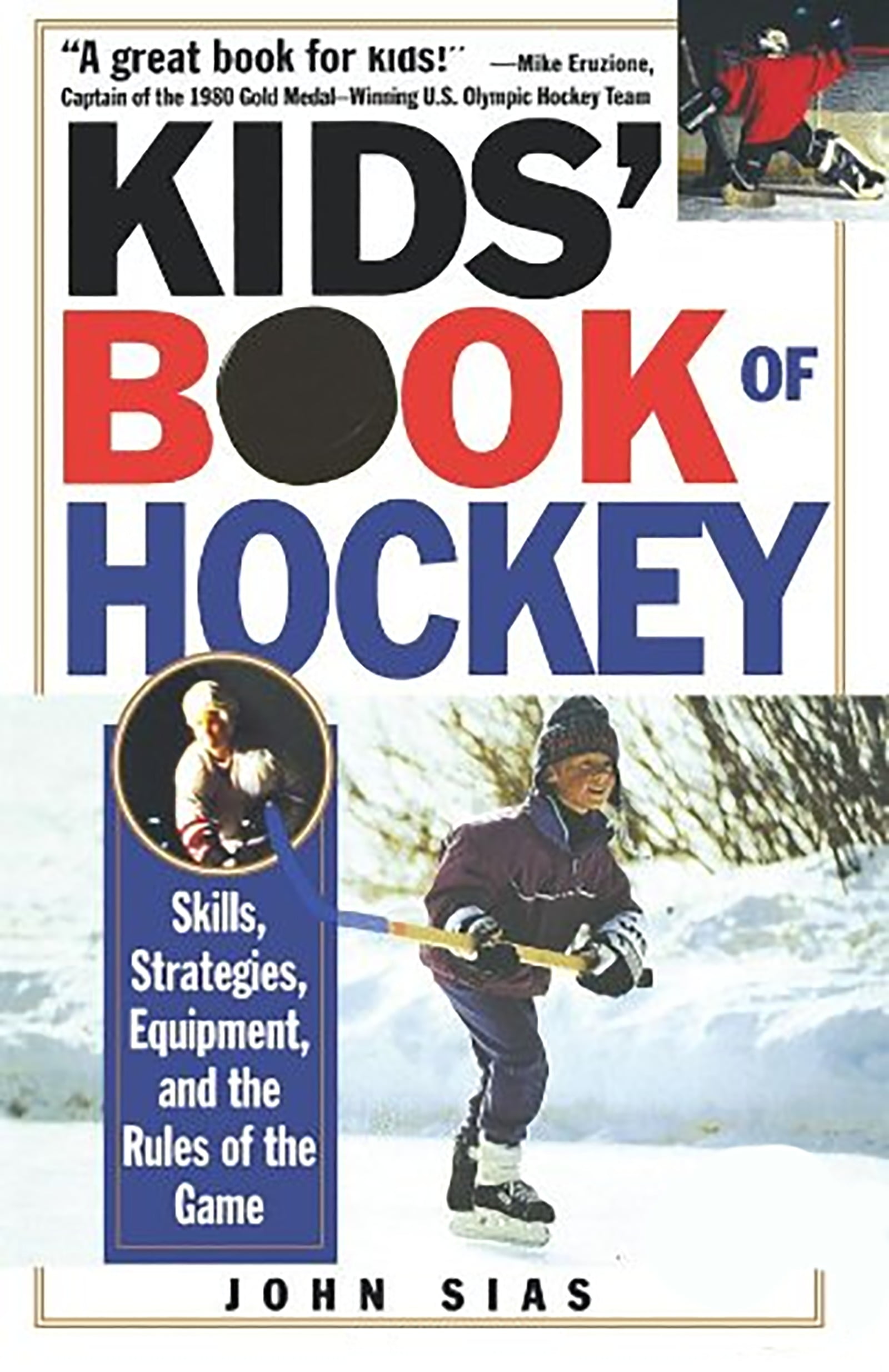 Kids' Book of Hockey Skills, Strategies, Equipment, and the Rules of the Game