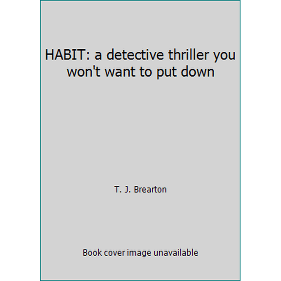 Pre-Owned HABIT: a detective thriller you won't want to put down (Paperback) 1505204690 9781505204698