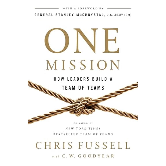 Pre-Owned One Mission: How Leaders Build a Team of Teams Paperback