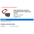 thumbnail image 2 of Wheel Speed Sensor Connector - Compatible with 2014 Dodge Grand Caravan, 2 of 2