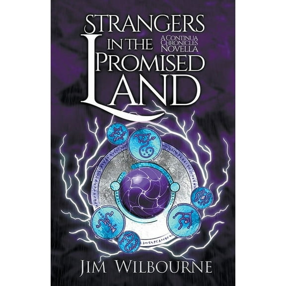 The Continua Chronicles Strangers in the Promised Land, Book 1.5, (Paperback)