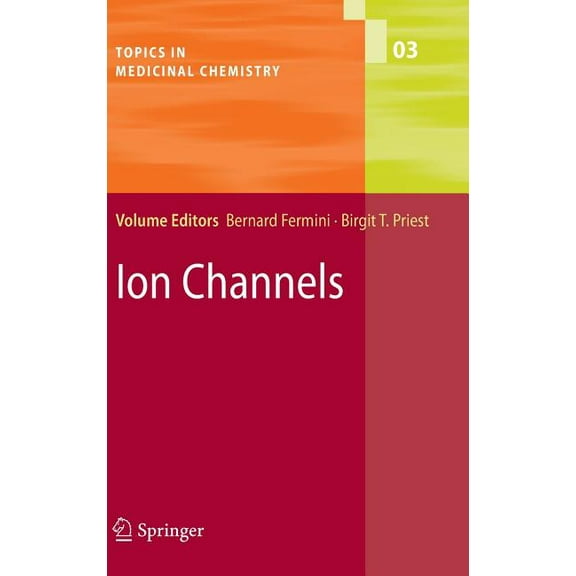 Topics in Medicinal Chemistry Ion Channels, Book 3, (Hardcover)