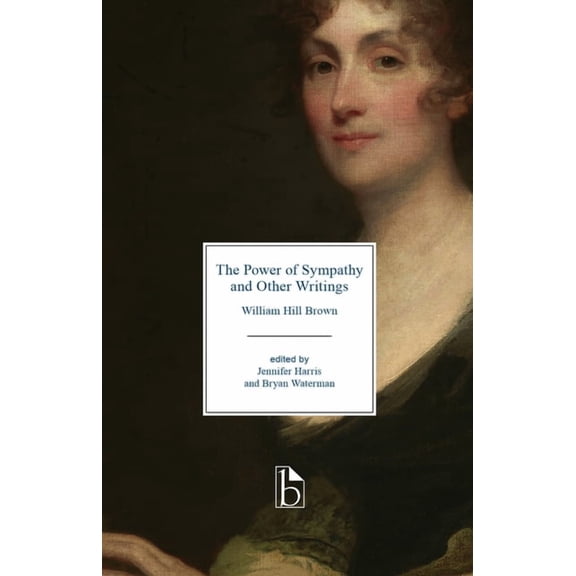 The Power of Sympathy and Other Writings, (Paperback)