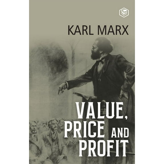 Value, Price and Profit, (Paperback)