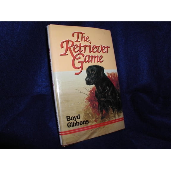 Pre-Owned The Retriever Game (Hardcover) 0811711927 9780811711920
