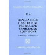 Generalized Topological Degree and Semilinear Equations, Used [Hardcover]