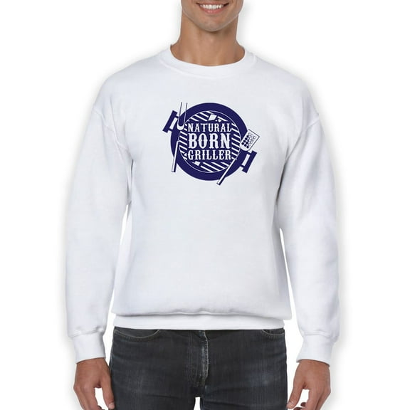 Natural Born Griller Graphic Sweatshirt Men -GoatDeals Designs, Male 4X-Large