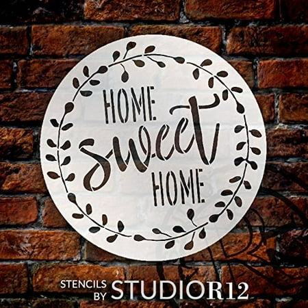 Home Sweet Home Stencil with Laurel Wreath by StudioR12 | Reusable Mylar Template for Painting Wood Signs | Round Design | DIY Home Decor Country Farmhouse Style | Mixed Media | Select Size