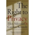 thumbnail image 2 of The Right to Privacy By Alderman, Ellen/ Kennedy, Caroline, 2 of 2