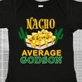 thumbnail image 4 of Inktastic Nacho Average Godson with Nachos and Cacti Boys or Girls Baby Bodysuit, 4 of 5