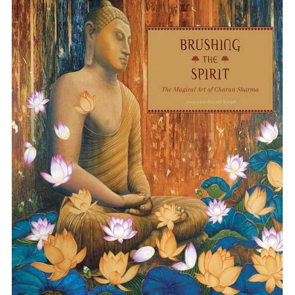 Brushing the Spirit : The Magical Art of Charan Sharma (Hardcover)