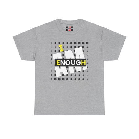 DJH Apparel | I Am Enough Inspirational Motivational Unisex T-shirt DJH Apparel | I Am Enough Inspirational Motivational Unisex T-shirt
