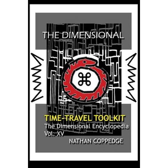 Pre-Owned Dimensional Time Travel Toolkit : A Dimensional Guide to Traveling Time in All Its Magic and Difficulty