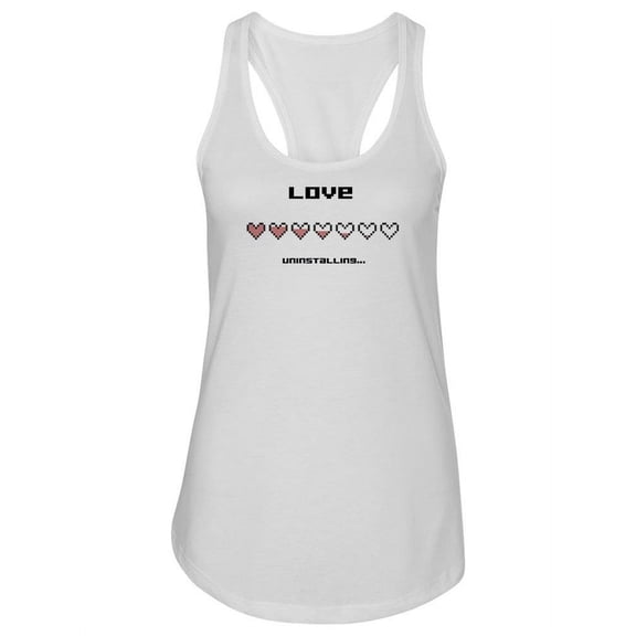 Love, Uninstalling Racerback Tank Women -Image by Shutterstock, Female Large
