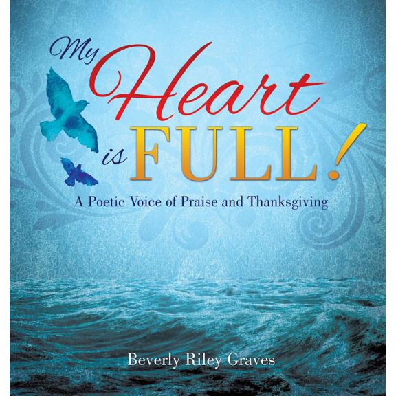 My Heart is Full!, (Hardcover)