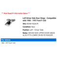 thumbnail image 2 of Left Driver Side Door Hinge - Compatible with 1980 - 1997 Ford F-350 1981 1982 1983 1984 1985 1986 1987 1988 1989 1990 1991 1992 1993 1994 1995 1996, 2 of 2