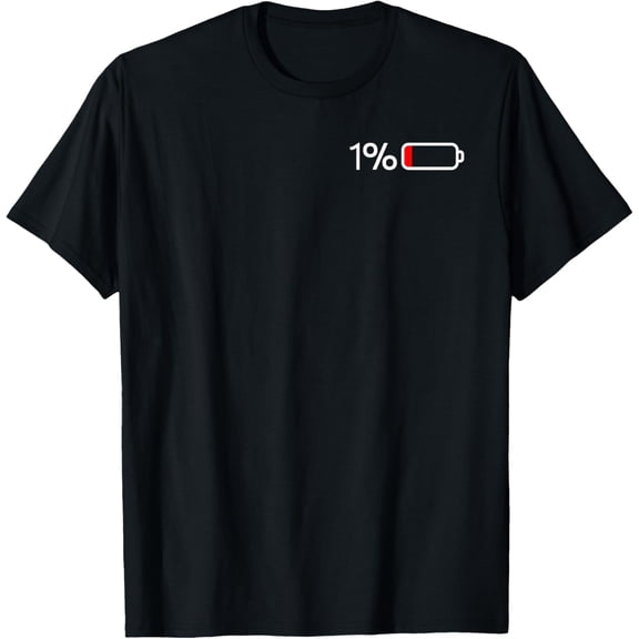 1% Battery – 1% Battery I Funny Low Energy Percent T-ShirtMen and women, Black T-shirt, size: Extra large S-4XL