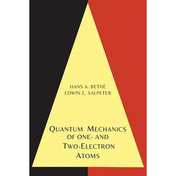 Quantum Mechanics of One- And Two-Electron Atoms, (Paperback)
