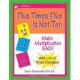 thumbnail image 1 of Pre-Owned Five Times Five Is Not Ten: Make Multiplication Easy, Single Digit Multiplication Facts, Workbook for Gr 2-4, Reproducible Practice Problems (Paperback) 0977732312 9780977732319, 1 of 1