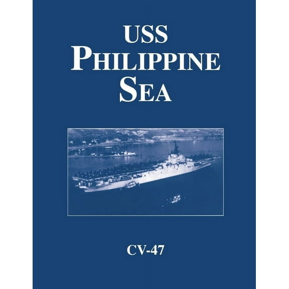USS Philippine Sea - CV 47, (Paperback)