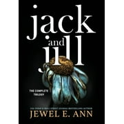 Jack and Jill: Jack and Jill : The Complete Trilogy (Hardcover)