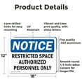 thumbnail image 2 of (2 Pack) Restricted Space Authorized Personnel Only OSHA Notice Sign 18 Inch X 12 Inch Indoor / Outdoor Rust-Free Aluminum Metal Signs for Workplace, Workshop, and Construction Site,, 2 of 8